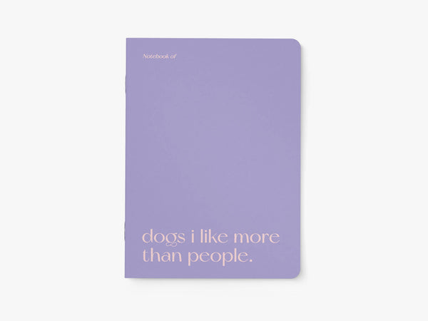Cuaderno A5 Dogs I Like More Than People