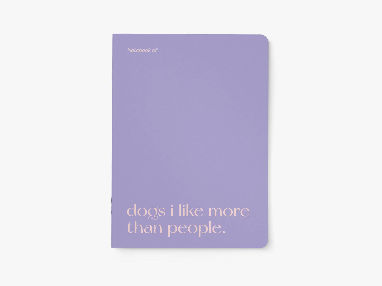 Cuaderno A5 Dogs I Like More Than People