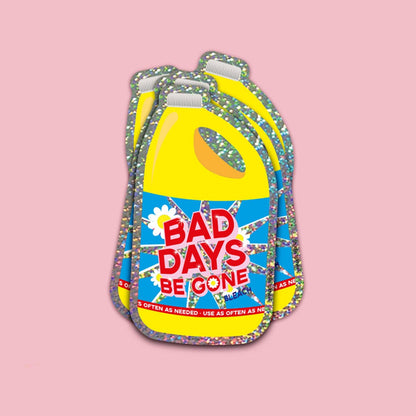 Pegatina Bad Days Be Gone
