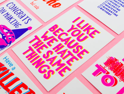Tarjeta postal «I Like You Because We Hate the Same Things» impresa en Riso